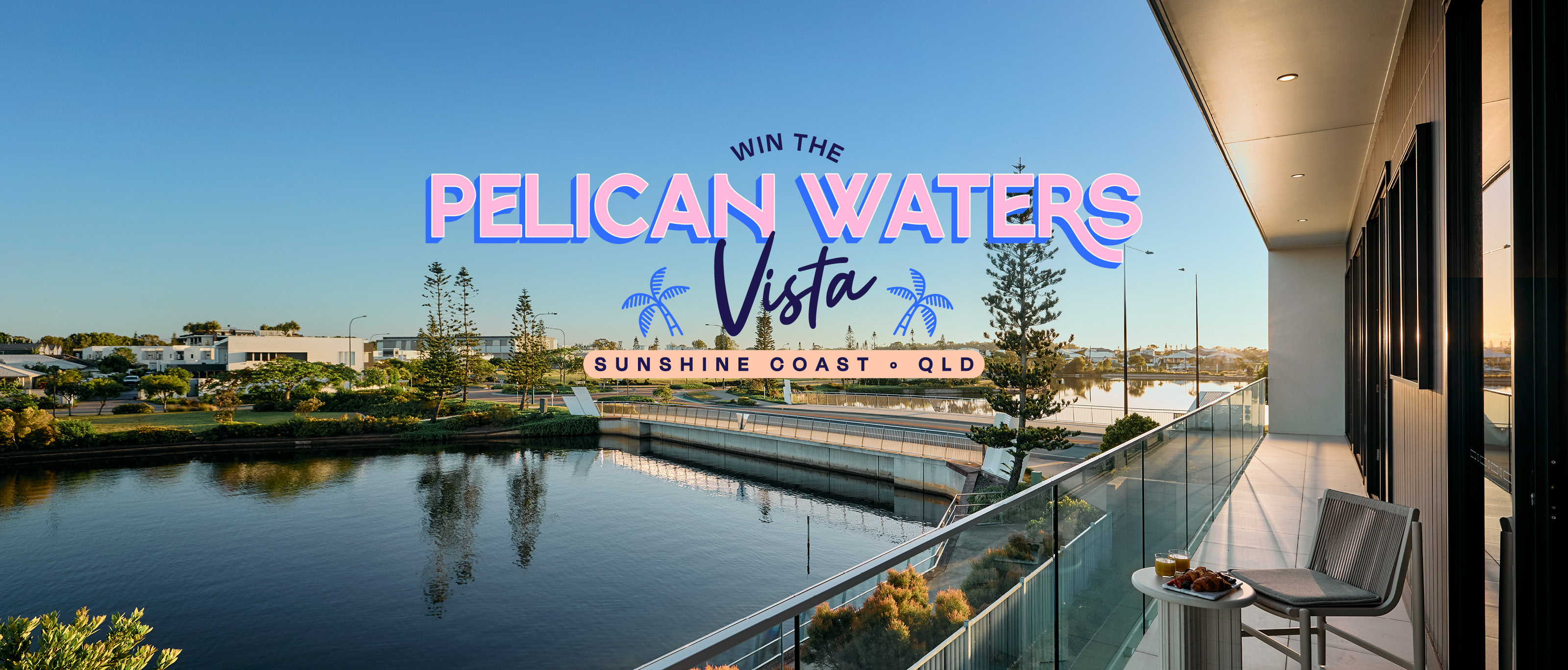 Win the $2.7 Million Pelican Waters Vista