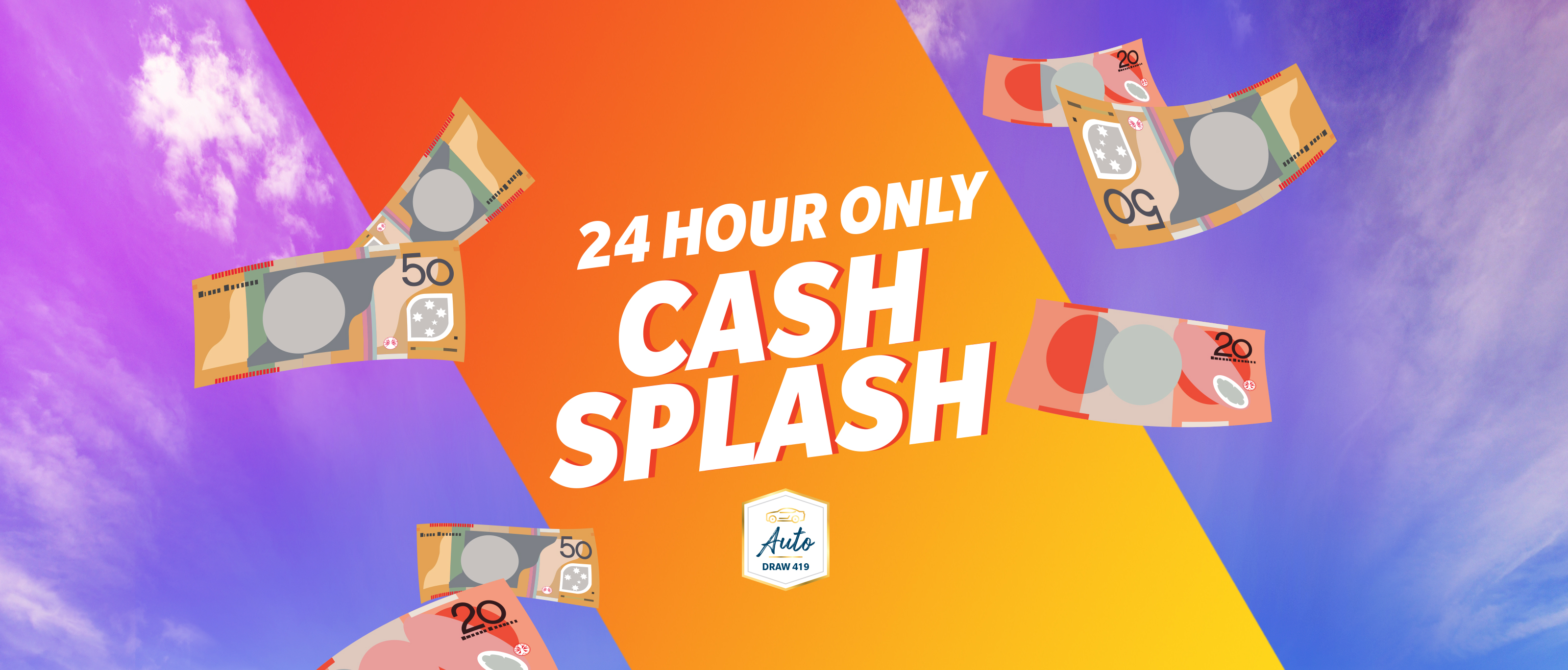 419 PROMO - Cash Splash (CS2)